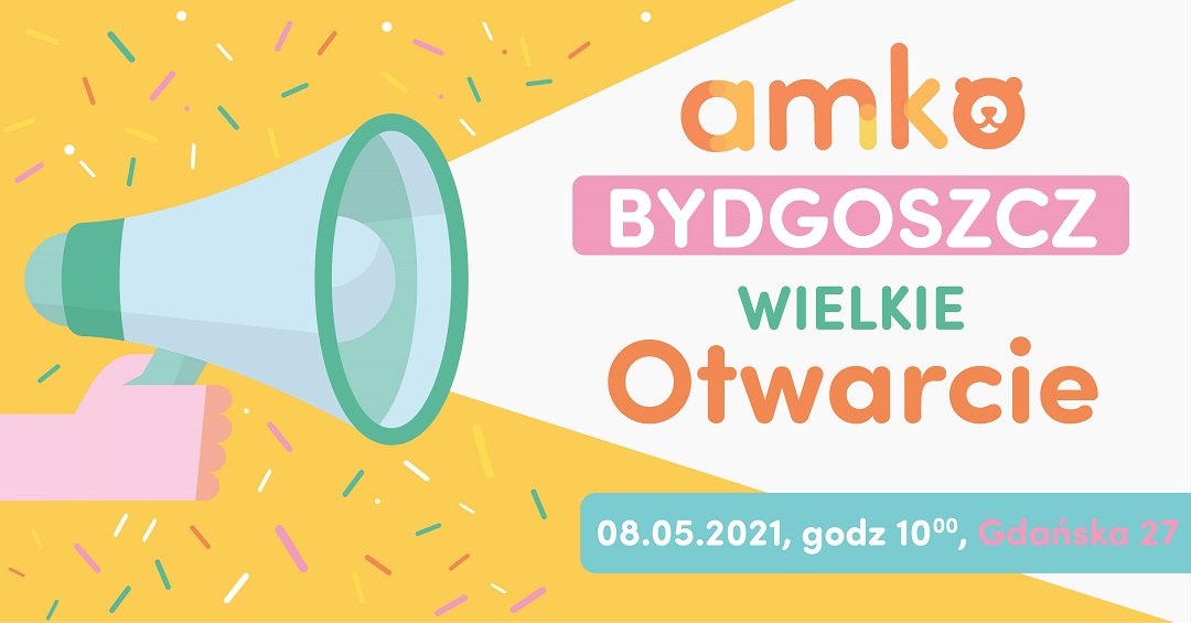 Sklep dla dzieci Bydgoszcz - oficjalne otwarcie Amko! 8 maja 2021