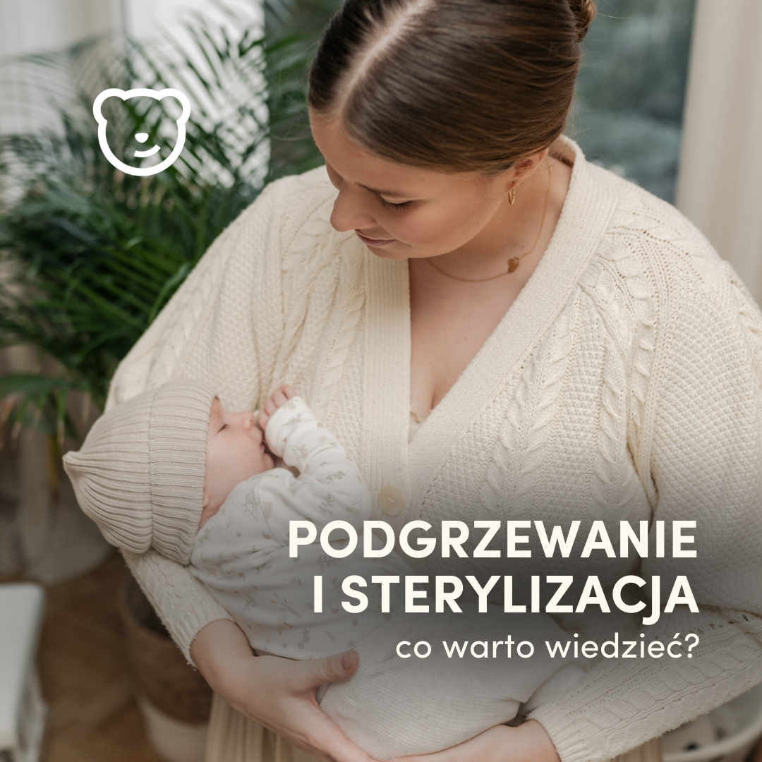 Podgrzewanie mleka i sterylizacja butelek dla niemowląt- co warto wiedzieć?