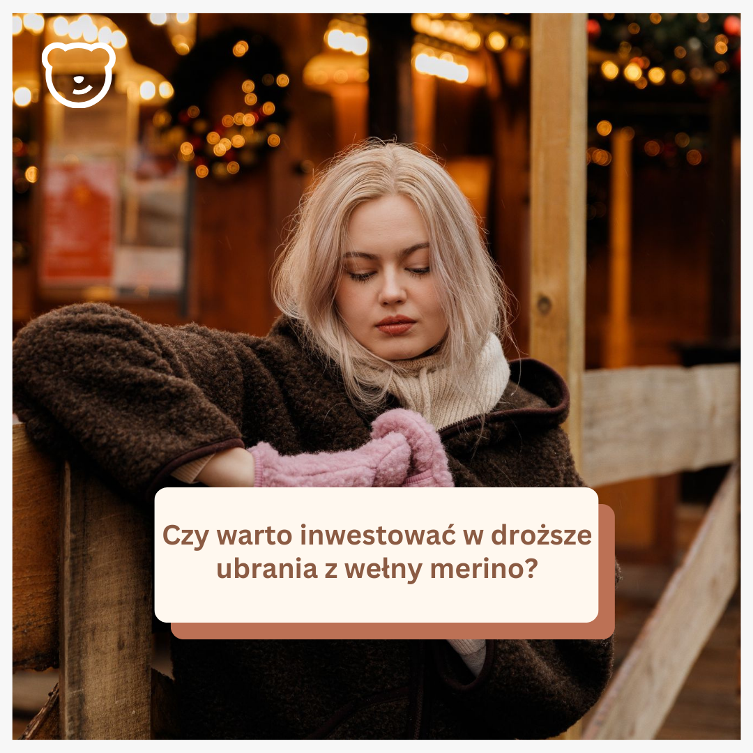 Czy warto inwestować w droższe ubrania z wełny merino?