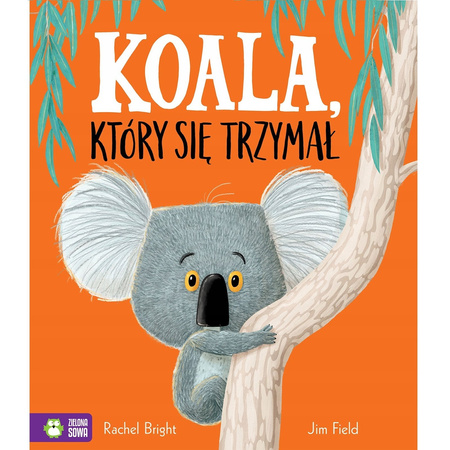 Koala, który się trzymał, Wydawnictwo Zielona Sowa