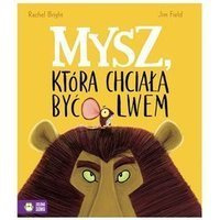 Mysz, która chciała być lwem