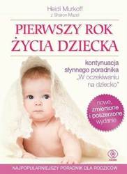 Pierwszy rok życia dziecka - Książka Dla Dzieci Miękka Oprawa - Wyd. Rebis Heidi Murkoff