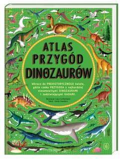 Atlas przygód dinozaurów, Wydawnictwo Nasza Księgarnia