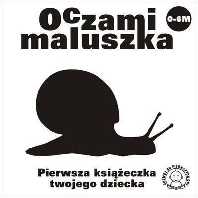 Książka Oczami maluszka. Pierwsza książeczka twojego dziecka. Ślimak, Sierra Madre