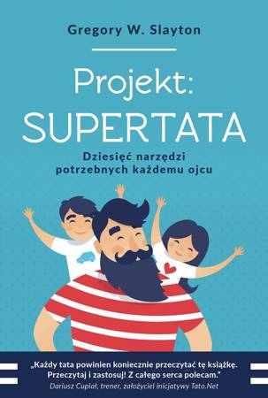 Książka Projekt: Supertata. Dziesięć narzędzi potrzebnych każdemu ojcu, Aetos