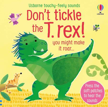 Usborne - Książka Don't tickle the T. rex!